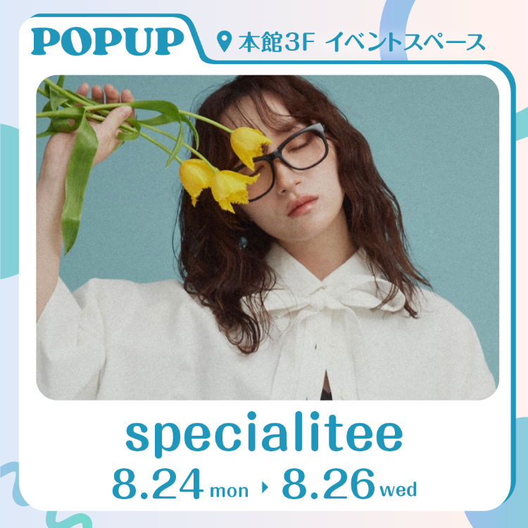 【POPUPSHOP】specialitee